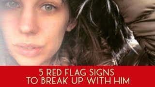 5 Relationship Red Flags - Avoid Dating Guys Like This!