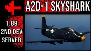 War Thunder 2ⁿᵈ Dev Server - Update 1.89 - A2D-1 Skyshark