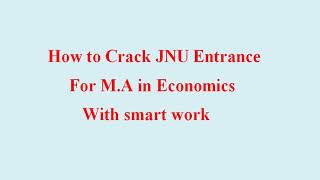 How to crack JNU Entrance Examination 2017
