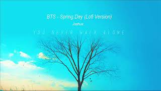 Spring Day (BTS) Lofi Ver - cover - Joshua ^^