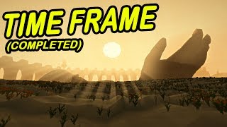 Time Frame | END OF THE WORLD SURVIVAL GAME | Beautiful game