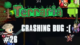Terraria Android Edition Let's Play - Crashing Bug [26] #RIPLuke