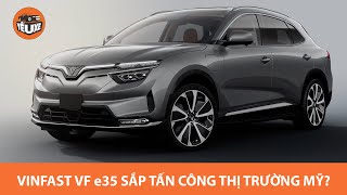 VinFast VF e35 - Ô tô điện "made in Vietnam" sắp "tấn công" thị trường Mỹ - Tự hào Việt Nam