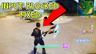 How To Fix The “Input Blocked” For Fortnite *Solution Found*
