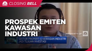 Jadi Sektor Tujuan Investasi, Ini Prospek Emiten Kawasan Industri