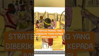 STRATEGI PERANG YANG DIBERIKAN TUHAN KEPADA BANGSA ISRAEL | #faktaalkitab