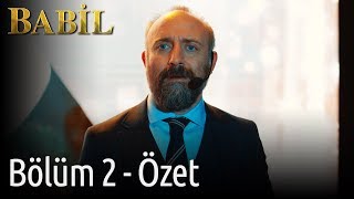 Babil 2. Bölüm - Özet