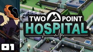 Let's Play Two Point Hospital - PC Gameplay Part 1 - Intentionally Awful Hospitals