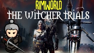 The Witcher Trials! Rimworld Mod Showcase