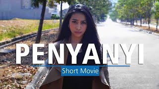 PENYANYI | Short Movie