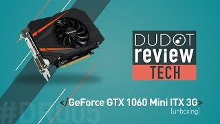 Gigabyte GeForce GTX 1060 Mini-ITX 3g - Unboxing [ITALIANO]