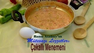 Çakallı Menemeni (Yöresel Yumurta Tarifleri)