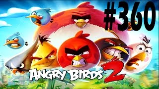 Angry Birds 2-Cobalt Plateaus Fluttering Heights Level-360 Three Star Walkthrough