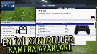 FiFA 19 EN İYİ KONTROLLER VE KAMERA AYARLARI (PS4) / Best Controller And Camera Settings For Fifa 19