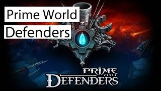 Prime World: Defenders. Обзор крутого Tower Defence