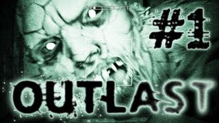 Outlast - Часть 1 - ЭТО НЕ УЖАС, ЭТО КОШМАР [JMP]