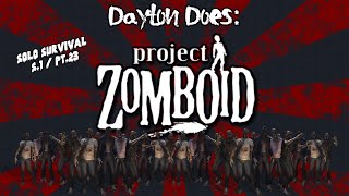 Project Zomboid Solo: Day 23. Catching A Fish, Burning It, Still Eating It. (Steam PC Gameplay)