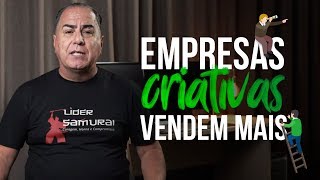 Empresas Criativas Vendem Mais e Ganham Mais Dinheiro | Ivan Maia