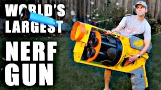 World's LARGEST NERF GUN!!