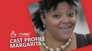 CAST PROFILE! - Margarita "Rita" Rodriguez of THE TEA