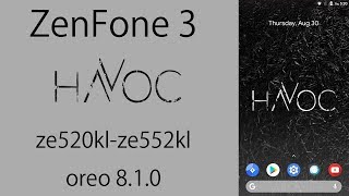 Havoc-OS Oreo 8.1 for Asus ZenFone 3