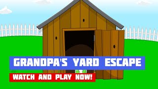 Grandpa's Yard Escape · Game · Walkthrough