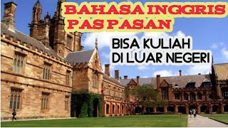 CARA KULIAH DI LUAR NEGERI DENGAN BAHASA INGGRIS PAS-PASAN