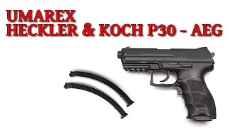 Umarex H&K P30 AEG Review | Deutsch