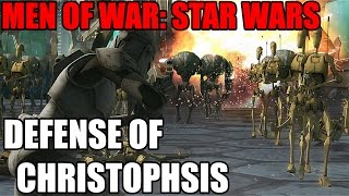 DEFENSE OF CHRISTOPHSIS ~ Star Wars Mod - Men of War: Assault Squad 2