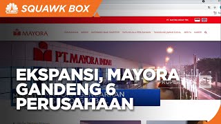 Mayora Gandeng 6 Perusahaan, Ekspansi Ke Luar Negeri
