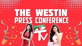The Westin Press Conference । Channel i TV