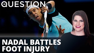 Nadal plagued by foot injury ahead of US Open