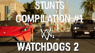 Watch Dogs 2 Подборка трюков | Stunts Compilation #1