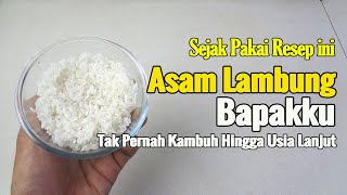 KABAR BAIK... ASAM LAMBUNG BAPAKKU SEMBUH PERMANEN SETELAH RUTIN MINUM INI