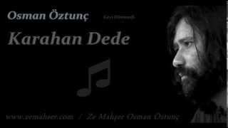 Karahan Dede (Osman Öztunç)