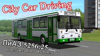 City Car Driving - ЛиАЗ 5256.25