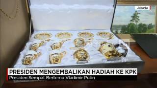 Presiden Jokowi Mengembalikan Hadiah dari Rusia ke KPK