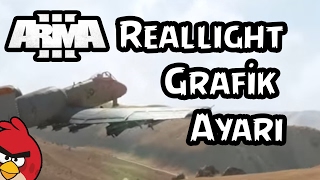 ARMA 3 - En İyi Grafik Ayarı - Reallight