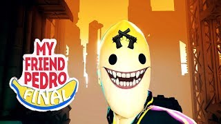 Банановый финал ▬ My Friend Pedro Прохождение #3