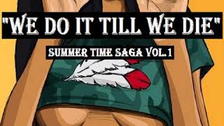 Summertime Saga, Vol. 1 (We Do It Till We Die)