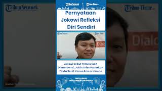 SHORT Jokowi Sebut Pemilu Sulit Diintervensi, Jubir Anies Paparkan Fakta Seret Kasus Anwar Usman