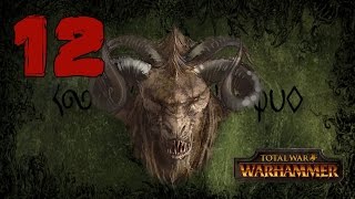 Прохождение Total War: WARHAMMER - Око за око #12 - Разделяй и... оскверняй! [Зверолюды]