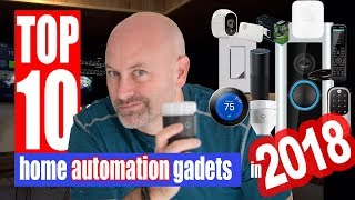Top 10 Home Automation Gadgets 2018