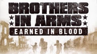 Brothers in Arms: Earned in Blood #12 ● Ад в Хеджроу★