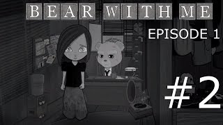 Bear With Me Episode 1 Walkthrough part 2