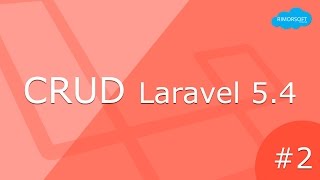 2 - Laravel 5.4 - MIGRATE, SEEDER, FACTORY, MODEL, CONTROLLER | Rimorsoft Online