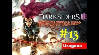 Darksiders III NG+ Apocalittica [13] - Uragano