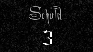 Прохождение Schuld | Глава 3 - Финал | Справедливая месть