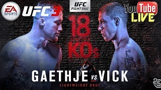 EA UFC 3: Gaethje Vs Vick Fight Night 135 - Live Fr