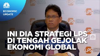 Arah Kebijakan Tingkat Bunga Penjaminan LPS di Tengah Gejolak Global